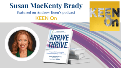 keen on podcast logo susan mackenty brady headshot arrive and thrive cover