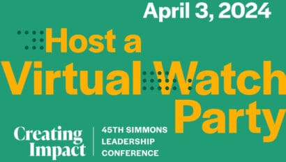 Graphic saying Host a Virtual Watch Party, April 3, 2024 for the 45TH Simmons Leadership Conference