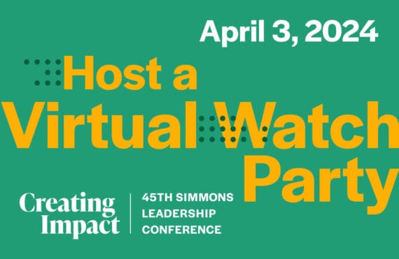 Graphic saying Host a Virtual Watch Party, April 3, 2024 for the 45TH Simmons Leadership Conference